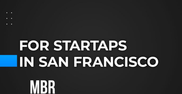 09012024-for-startaps-in-san-francisco
